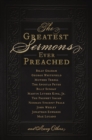 The Greatest Sermons Ever Preached - eBook