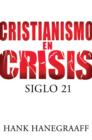 Cristianismo en crisis: Siglo 21 - eBook