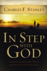 In Step With God : Understanding His Ways and Plans for Your Life - eBook