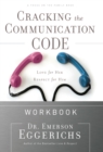 Cracking the Communication Code Workbook : The Secret to Speaking Your Mate's Language - eBook