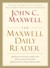 The Maxwell Daily Reader : 365 Days of Insight to Develop the Leader Within You and Influence Those Around You - eBook