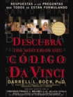 Descubra los misterios del Codigo Da Vinci : Respuestas a las preguntas que todos se estan formulando - eBook
