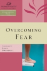 Overcoming Fear Bible Study Guide - eBook