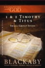 1 and   2 Timothy and Titus : A Blackaby Bible Study Series - eBook