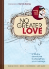 No Greater Love : A 90-Day Devotional to Strengthen Your Marriage - eBook