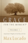 Grace for the Moment Volume I, Ebook : Inspirational Thoughts for Each Day of the Year - eBook