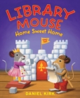 Library Mouse: Home Sweet Home - Book