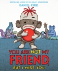 You Are Not My Friend - Book