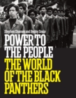 Power to the People: The World of the Black Panthers - Book