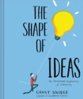 Shape of Ideas: An Illustrated Exploration of Creativity - Book