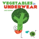 Vegetables in Underwear - Book