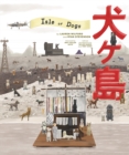 The Wes Anderson Collection: Isle of Dogs - Book