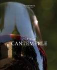 Chateau Cantemerle : The Place Where Blackbirds Sing - Book