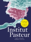 Institut Pasteur : The Future of Research and Medicine - Book