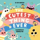 The Cutest Thing Ever - Book