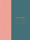 Our Family: A Fill-in Book of Traditions, Memories, and Stories - Book