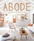 Abode : Thoughtful Living with Less - Book