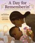 Day for Rememberin': Inspired by the True Events of the First Memorial Day - Book