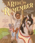 A Ride to Remember: A Civil Rights Story - Book