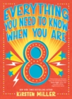 Everything You Need to Know When You Are 8 - Book