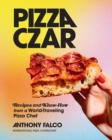 Pizza Czar : Recipes and Know-How from a World-Traveling Pizza Chef - Book