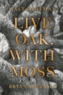 Live Oak, with Moss - Book