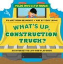 What's Up, Construction Truck? (A Pop Magic Book) : Folds into a 3-D Truck! - Book