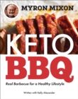 Myron Mixon: Keto BBQ : Real Barbecue for a Healthy Lifestyle - Book