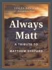 Always Matt : A Tribute to Matthew Shepard - Book