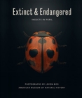 Extinct & Endangered : Insects in Peril - Book