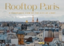 Rooftop Paris : A Panoramic View of the City of Light - Book