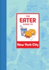 The Eater Guide to New York City - Book