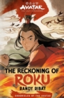Avatar, the Last Airbender: The Reckoning of Roku (Chronicles of the Avatar Book 5) - Book