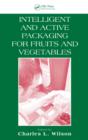 Intelligent and Active Packaging for Fruits and Vegetables - eBook