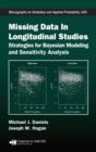 Missing Data in Longitudinal Studies : Strategies for Bayesian Modeling and Sensitivity Analysis - eBook