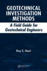 Geotechnical Investigation Methods : A Field Guide for Geotechnical Engineers - eBook