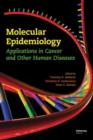 Molecular Epidemiology : Applications in Cancer and Other Human Diseases - Book