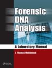 Forensic DNA Analysis : A Laboratory Manual - Book