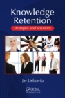 Knowledge Retention : Strategies and Solutions - eBook