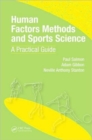 Human Factors Methods and Sports Science : A Practical Guide - Book