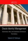 Oracle Identity Management : Governance, Risk, and Compliance Architecture, Third Edition - Book