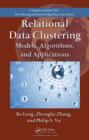 Relational Data Clustering : Models, Algorithms, and Applications - eBook