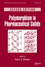Polymorphism in Pharmaceutical Solids - eBook