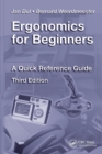 Ergonomics for Beginners : A Quick Reference Guide, Third Edition - Book