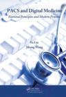 PACS and Digital Medicine : Essential Principles and Modern Practice - Book