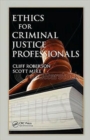 Ethics for Criminal Justice Professionals - Book