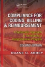 Compliance for Coding, Billing & Reimbursement : A Systematic Approach to Developing a Comprehensive Program - eBook