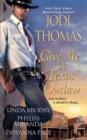 Give Me A Texas Outlaw - eBook