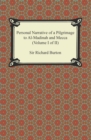Personal Narrative of a Pilgrimage to Al-Madinah and Meccah (Volume I of II) - eBook