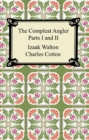 The Compleat Angler (Parts I and II) - eBook
